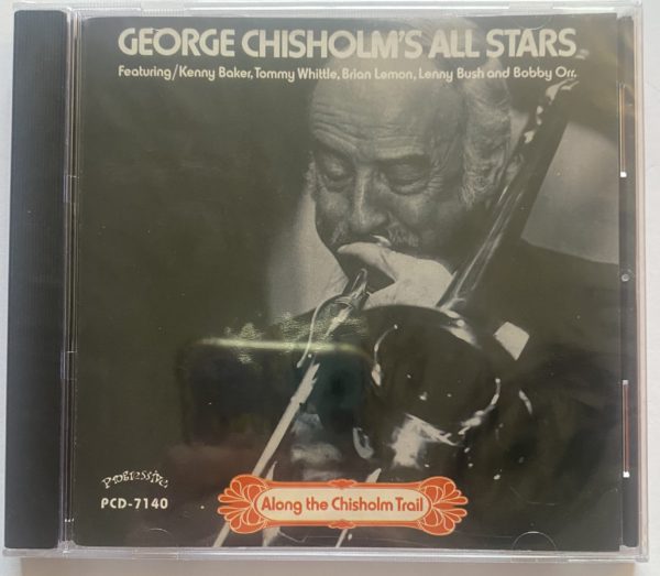 George Chisholm All Stars - Along The Chisholm Trail