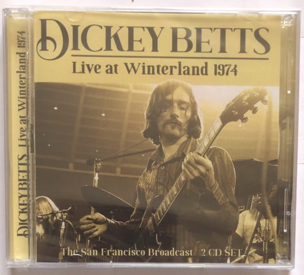 Dickey Betts - Live At Winterland 1974 (The San Francisco Broadcast)