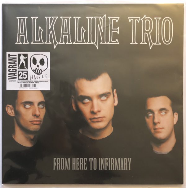 Alkaline Trio - From Here To Infirmary