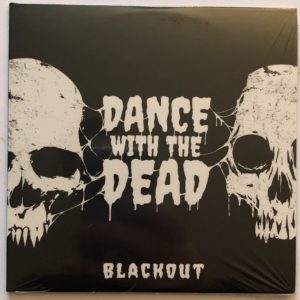 Dance With The Dead - Blackout