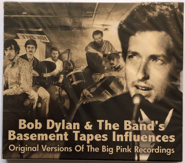 Various - Bob Dylan & The Band's Basement Tapes Influences - Original Versions Of The Big Pink Recordings