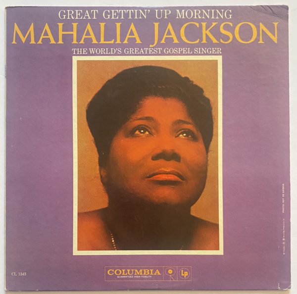 Mahalia Jackson - Great Gettin' Up Morning